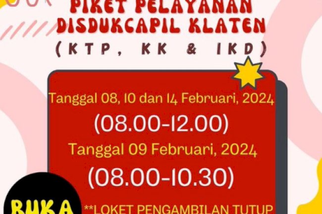 PENGUMUMAN!  Piket Pelayanan Dinas Kependudukan dan Pencatatan Sipil Kabupaten Klaten.