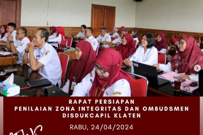 RAPAT PERSIAPAN PENILAIAN ZONA INTEGRITAS DAN OMBUDSMEN DISDUKCAPIL KLATEN.