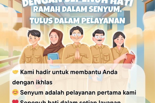 Senyum tulus, hati ikhlas, pelayanan ramah