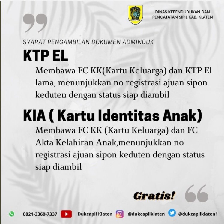 SYARAT YANG DIBAWA SAAT PENGAMBILAN DOKUMEN KTP ELEKTRONIK DAN KIA DI DUKCAPIL KLATEN.