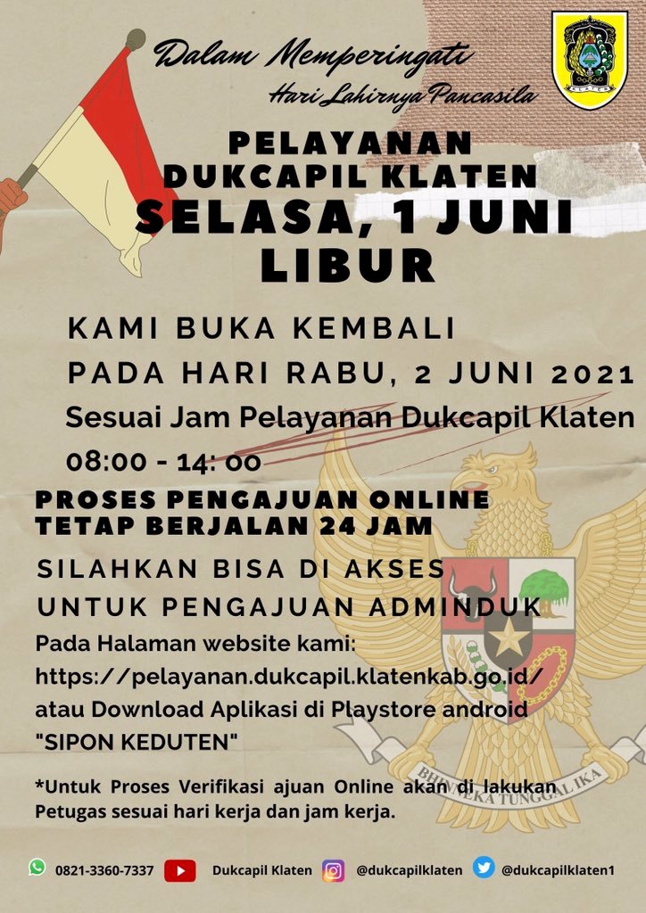 Pelayanan Dukcapil Klaten Tanggal 1 Juni 2021 LIBUR, memperingati hari Lahirnya Pancasila.