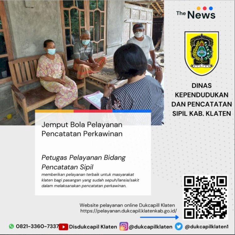 Pelayanan Jemput Bola Pencatatan Perkawinan yang dilakukan Petugas Bidang Pencatatan Sipil bagi pasangan suami istri lansia/sakit.