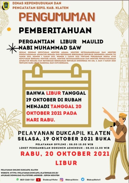 Pengumuman, Selasa 19 Oktober 2021 Dukcapil Klaten Tetap membuka pelayanan, karena libur nasional berubah menjadi hari Rabu Tanggal 20 Oktober 2021.