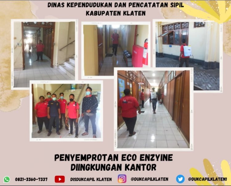 Penyemprotan ECO Enzyine Dilingkungan Kantor Dinas Dukcapil Klaten.