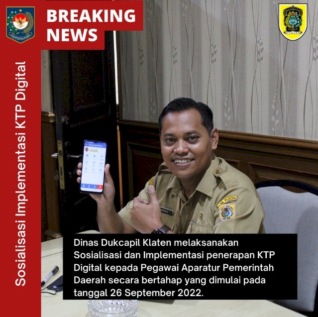 Sosialisasi dan Implementasi penerapan KTP Digital Kepada Pejabat dan Pegawai Aparatur Pemerintah Daerah (ASN).