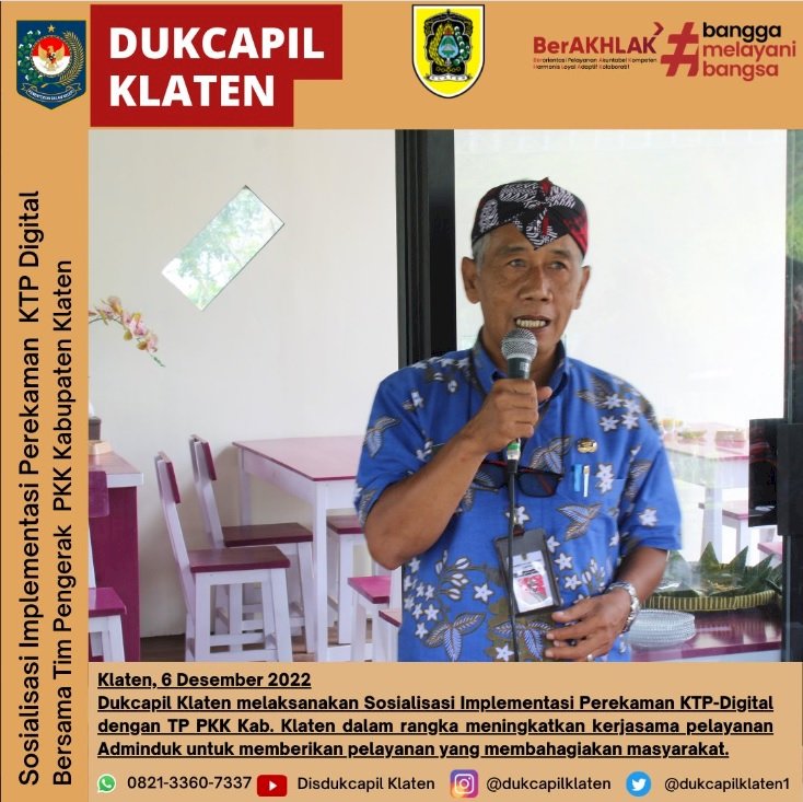 Dukcapil Klaten melaksanakan Sosialisasi dan Perekaman KTP Digital bersama TP PKK Kab. Klaten.