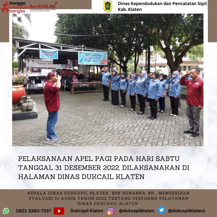 Apel pagi di halaman  Dinas Dukcapil Klaten pada 31/12/2022.