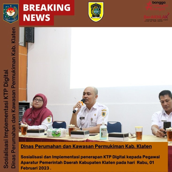 Sosialisasi Implementasi penerapan KTP Digital untuk seluruh pegawai Dinas Perumahan dan Kawasan Permukiman Kabupaten Klaten.