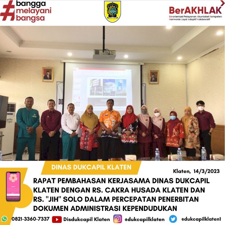 Dinas Dukcapil Klaten Jalin Kerjasama Inovasi Penerbitan Dokumen Adminduk dengan RS. Cakra Husada Klaten dan RS. "JIH" Solo. 