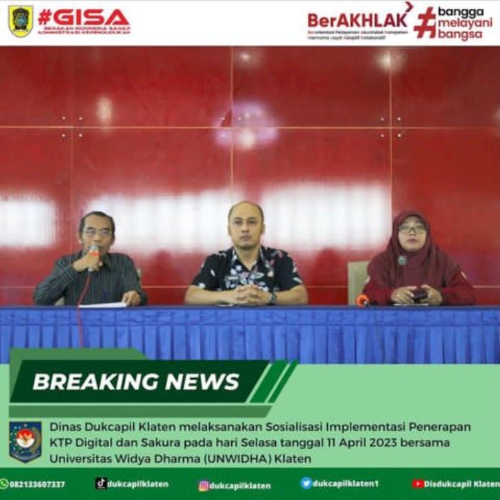 Disdukcapil Klaten Lakukan Sosialisasi Identitas Kependudukan Digital dan Sakura bersama Universitas Widya Dharma (UNWIDHA) Klaten.