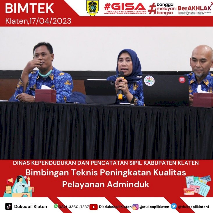  Bimbingan Teknis Peningkatan Kualitas Pelayanan Administrasi Kependudukan.