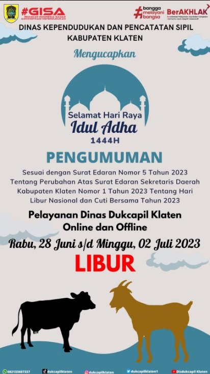 Pelayanan Online dan Offline Dinas Dukcapil Klaten pada tanggal 28 Juni s/d 02 Juli 2023 LIBUR Hari Raya Idul Adha 1444 H.