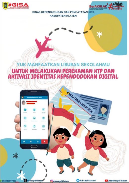 Manfaatkan liburan sekolah untuk lakukan perekaman KTP-EL dan juga Aktivasi Identitas Kependudukan Digital .