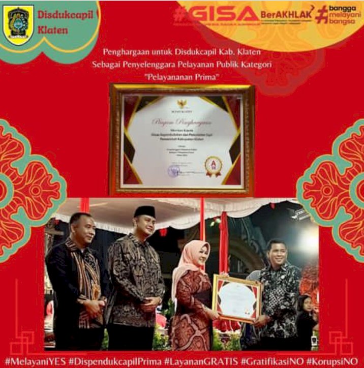 Dinas Kependudukan dan Pencatataan Sipil Kabupaten Klaten mendapatkan Penghargaan sebagai Penyelenggara Pelayanan Publik Kategori Pelayanan Prima Tahun 2023 dengan Predikat Nilai “A” dari Bupati Klaten.