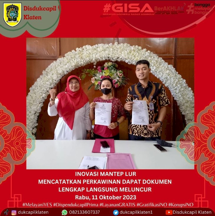 Dinas Kependudukan dan Pencatatan Sipil Kabupaten Klaten laksanakan pelayanan pencatatan perkawinan melalui inovasi MANTEP LUR.