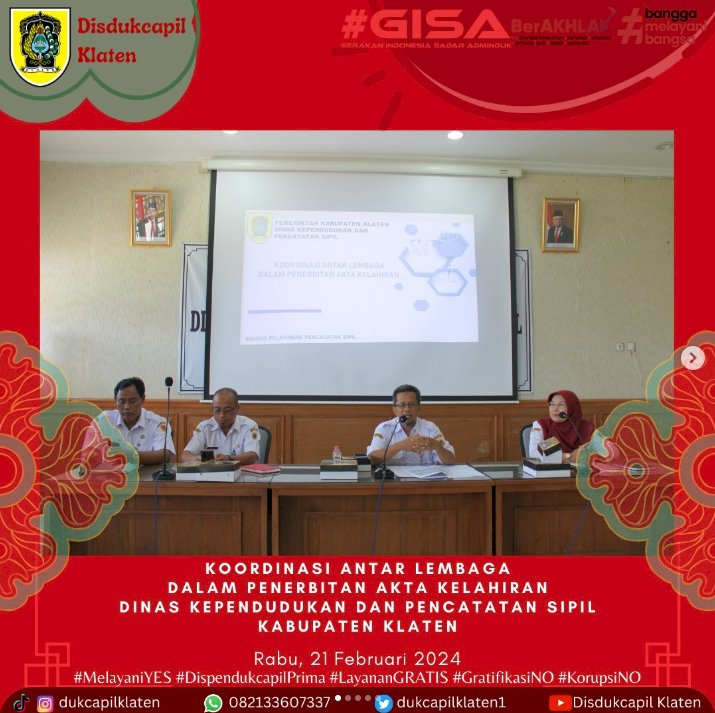 Rapat Koordinasi Antar Lembaga dalam penerbitan Akta Kelahiran Dinas Kependudukan dan Pencatatan Sipil Kabupaten Klaten.