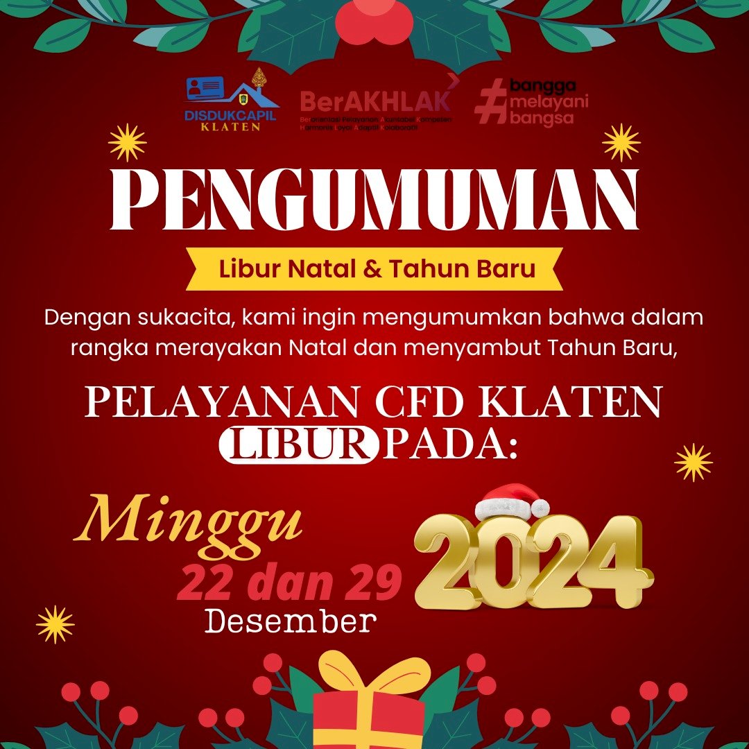Pelayanan Car Free Day Disdukcapil Klaten LIBUR pada tanggal 22 dan 29 Desember 2024.