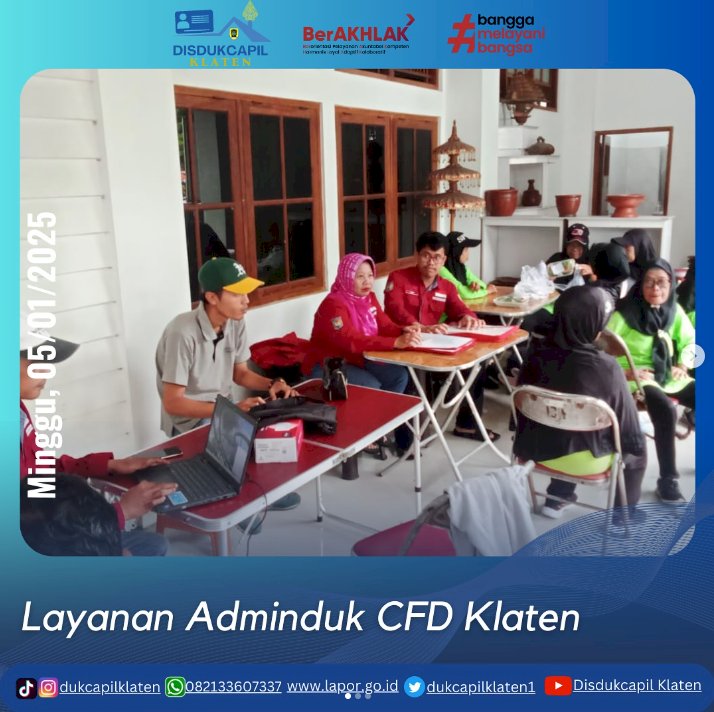 Giat pelayanan pengurusan dokumen Adminduk Dinas Dukcapil Klaten di CFD.