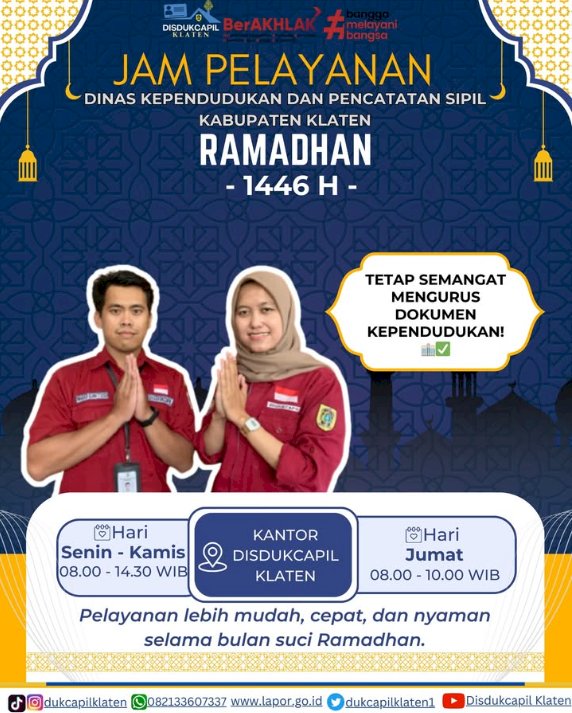 PELAYANAN DISDUKCAPIL KLATEN SELAMA BULAN RAMADHAN.