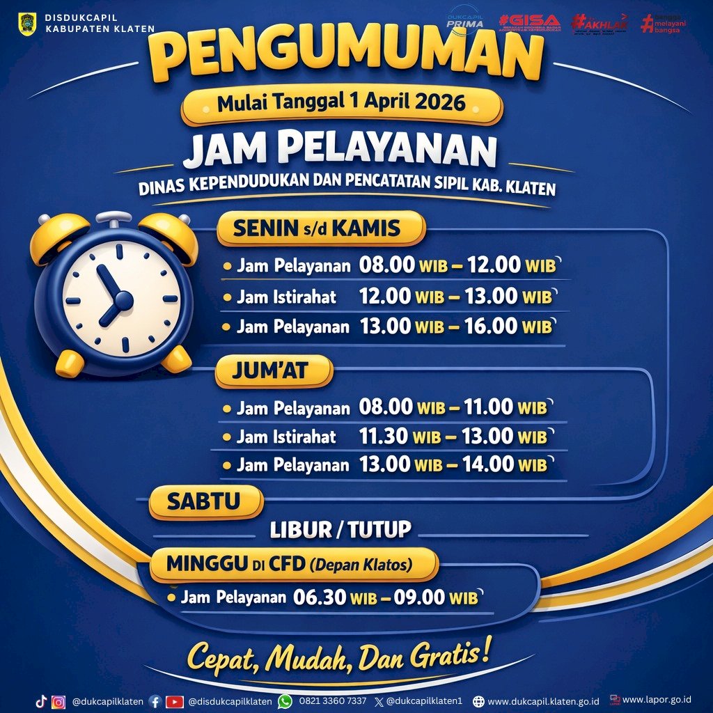 JAM PELAYANAN DINAS KEPENDUDUKAN DAN PENCATATAN SIPIL KAB. KLATEN