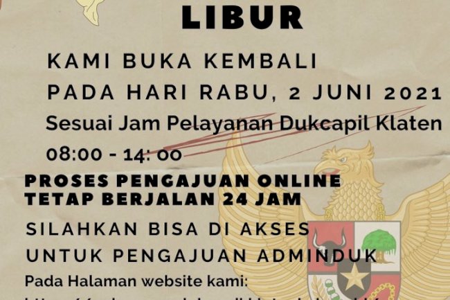 Pelayanan Dukcapil Klaten Tanggal 1 Juni 2021 LIBUR, memperingati hari Lahirnya Pancasila.