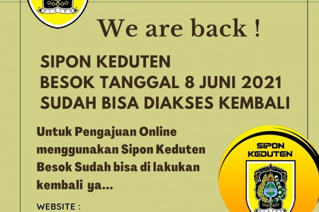 Aplikasi Sipon Keduten besok  sudah bisa diakses kembali.