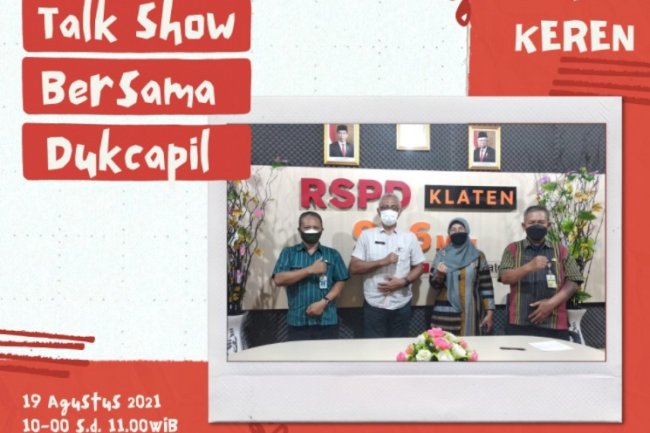 Talk Show bersama Disdukcapil Klaten di Radio Klaten Keren ( RSPD ) tanggal 19 Agustus 2021 jam 10.00 s.d. 11.00 WIB.