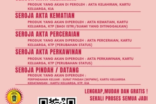 Paket SEROJA (Sekali Proses Semua Jadi). Pengajuan Pengurusan Dokumen Adminduk akan lebih,mudah, cepat dan lengkap.