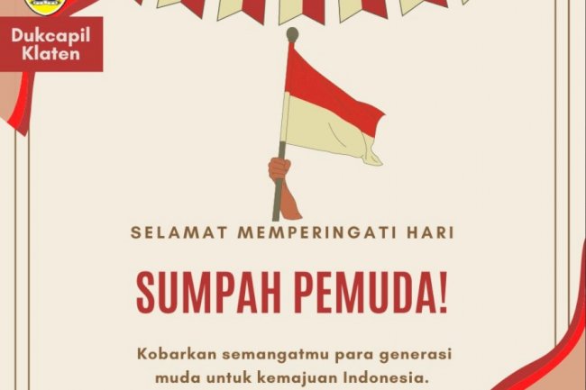 Selamat Memperingati Hari Sumpah Pemuda - “Kobarkan semangatmu para generasi muda untuk kemajuan Indonesia"