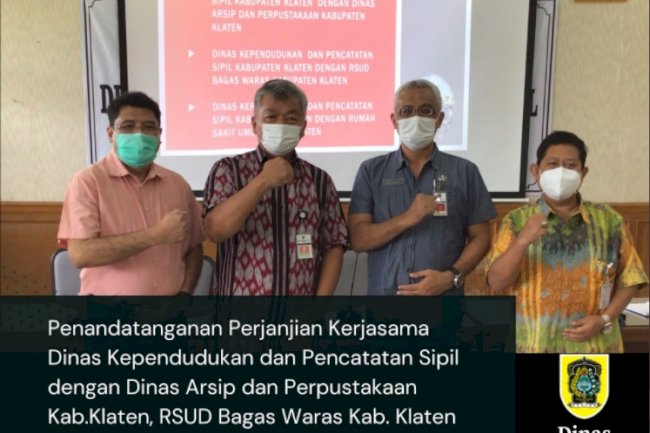 Penandatanganan Perjanjian Kerjasama Dinas Kependudukan dan Pencatatan Sipil Kab.Klaten dengan Dinas Arsip dan Perpustakan Kab. Klaten, RSUD Bagas Waras Kab. Klaten dan RSU Islam Kab. Klaten yang dilaksanakan pada hari Kamis, 16 Desember 2021.