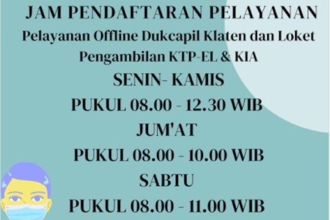 Jam Pelayanan OFFLINE Dinas Dukcapil Klaten.
