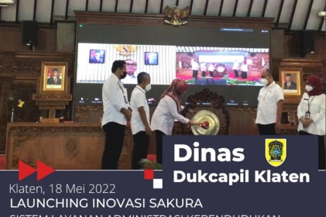 LAUNCHING INOVASI SAKURA  (SISTEM LAYANAN ADMINISTRASI KEPENDUDUKAN DALAM JARINGAN)