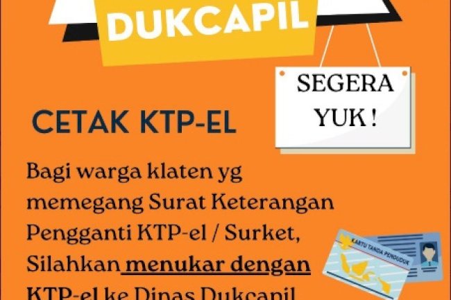 Bagi warga Klaten yang memegang Surket Pengganti KTP-EL silakan bisa menukarkan surket dengan KTP-EL di Dinas Dukcapil Klaten.