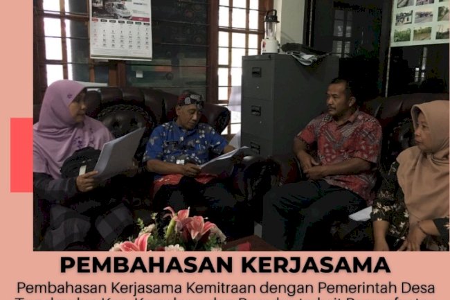 Pembahasan Kerjasama Kemitraan dengan pemerintah Desa Tegalmulyo Kecamatan Kemalang.