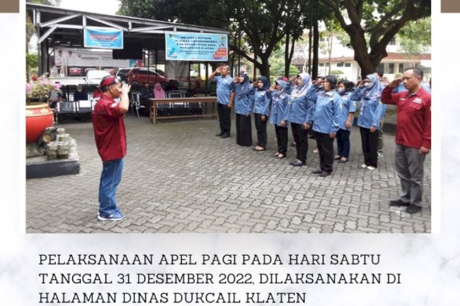Apel pagi di halaman  Dinas Dukcapil Klaten pada 31/12/2022.