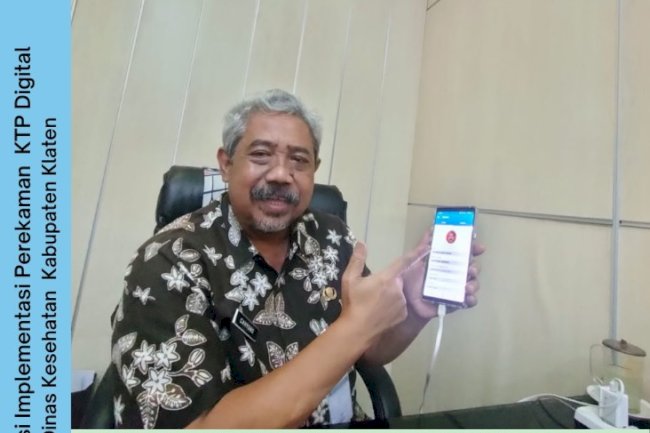Sosialisasi implementasi KTP Digital di Dinas Kesehatan Kabupaten Klaten.