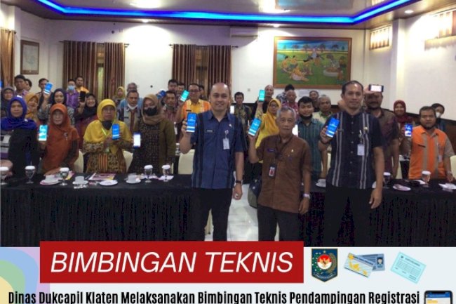 Disdukcapil Klaten melaksanakan Bimbingan Teknis Pendampingan Registrasi (IKD) di New Merapi Resto.