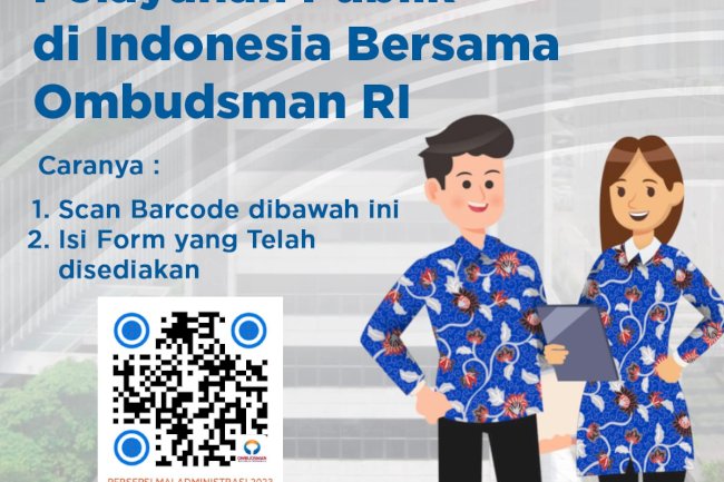 Perbaiki Pelayanan Publik di Indonesia Bersama Ombudsman.