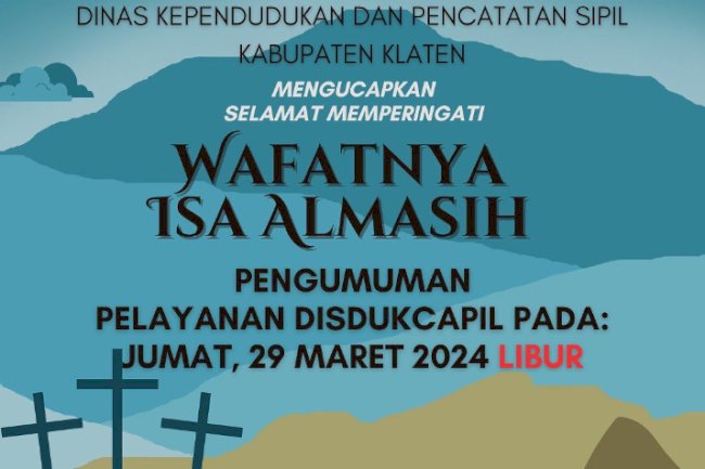 PENGUMUMAN!  LIBUR WAFATNYA ISA ALMASIH