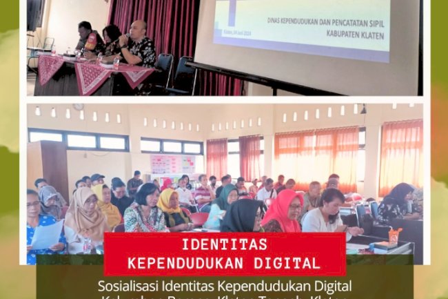 Sosialisasi Identitas Kependudukan Digital di Kelurahan Bareng Kecamatan Klaten Tengah