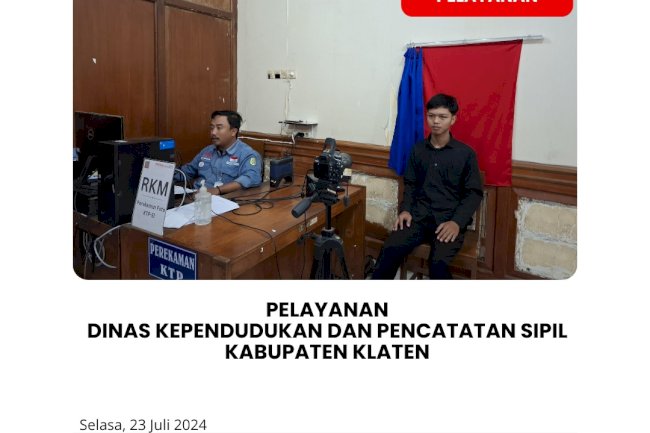 Pelayanan di Kantor Dinas Kependudukan dan Pencatatan Sipil Kabupaten Klaten pada hari Selasa, 23 Juli 2024