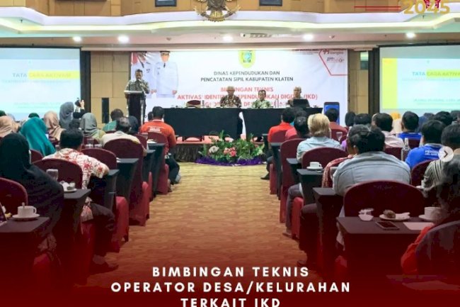 Bimbingan teknis aktivasi identitas kependudukan digital (IKD) bagi operator desa/kelurahan.