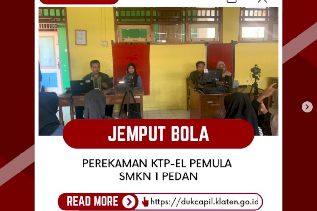 JEMPUT BOLA Perekaman KTP-El Pemula di SMKN 1 Pedan