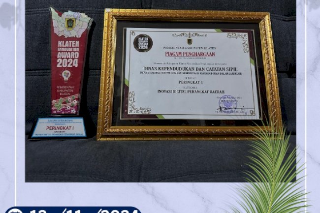 Dinas Kependudukan dan Catatan Sipil (Disdukcapil) Kabupaten Klaten berhasil meraih peringkat pertama dalam kategori Inovasi Digital Perangkat Daerah melalui inovasi "SAKURA" pada ajang Klaten Innovation Award 2024.
