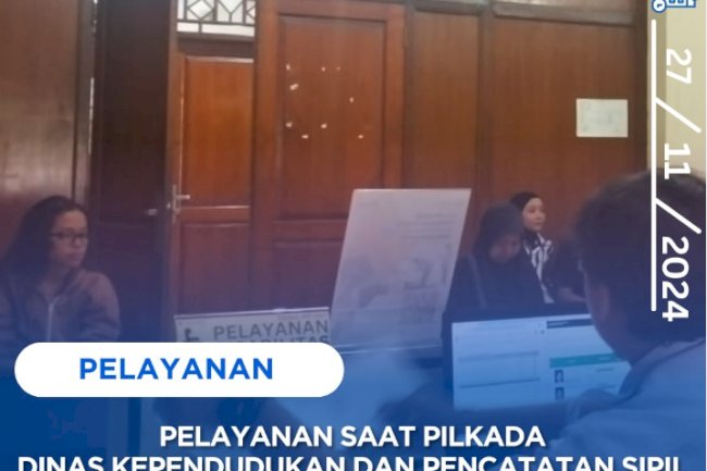 Dinas Kependudukan dan Pencatatan Sipil Kabupaten Klaten memastikan tetap melayani masyarakat selama pelaksanaan Pemilihan Kepala Daerah (Pilkada).