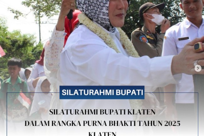 Silaturahmi Bupati Klaten dalam Rangka Purna Bhakti Tahun 2025.