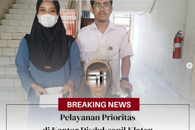 Pelayanan Prioritas Dukcapil Klaten.