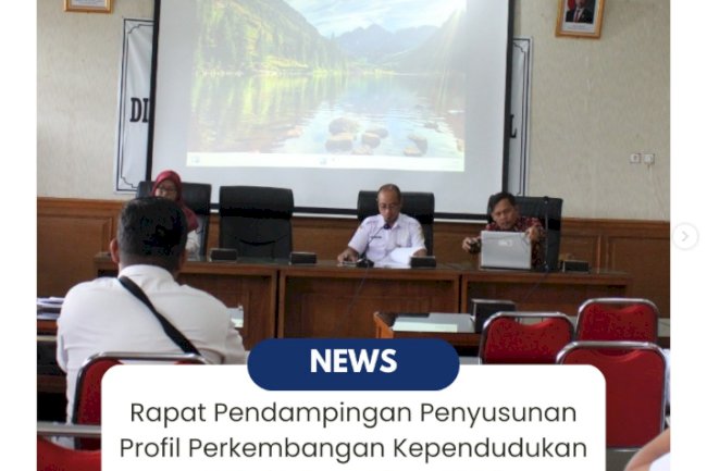 Rapat Koordinasi Pendampingan Penyusunan Profil Perkembangan Kependudukan