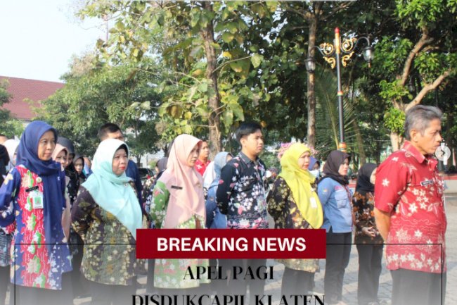 Apel Pagi Disdukcapil Klaten.