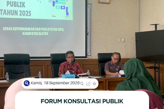 Disdukcapil Klaten Gelar Forum Konsultasi Publik Tahun 2025